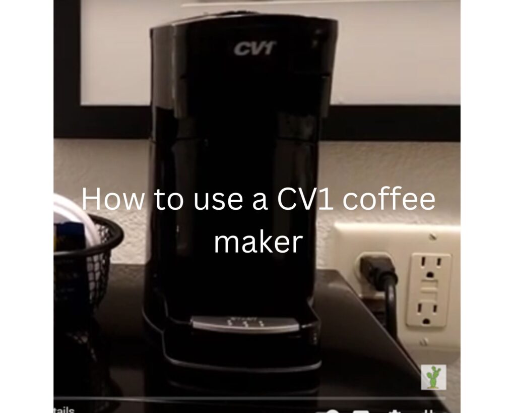 How to use a CV1 coffee maker